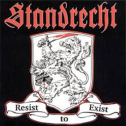 Standrecht : Resist to Exist